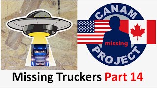 Missing 411 David Paulides Presents Missing Truckers Part 14 [upl. by Orrocos]