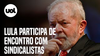 Lula participa de encontro com sindicalistas [upl. by Eyoj313]