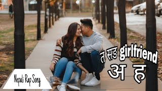 Ta Sang Girlfriend Ahu  Nepali song 2024 [upl. by Aicilec128]