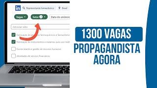 1300 VAGAS PROPAGANDISTA AGORA [upl. by Naahsar]