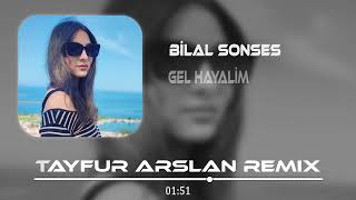 Bilal Sonses  Gel Hayalim  Tayfur Arslan Remix   Sen Bana Demedin Mi [upl. by Rosalba319]