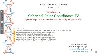 Lecture 213 Spherical Polar CoordinatesIVSpherical polar unit vectors are Mutually Perpendicular [upl. by Goldshell44]