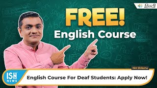 FREE English Course For Deaf Students Few Seats Available  ISH News [upl. by Lotsyrc]