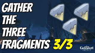 Gather the three fragments  Quest Guide  Genshin Impact [upl. by Meador]