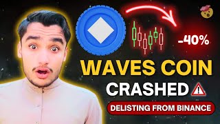 WAVES Coin Price prediction and News Today  WAVES Coin Crashed  Binance Delist WAVES Coin [upl. by Calan]