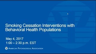 Smoking Cessation Interventions with Behavioral Health Populations [upl. by Acinelav]