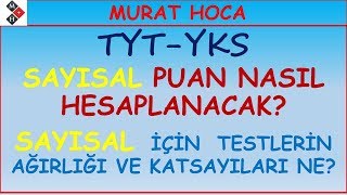 TYTYKS SAYISAL Puan Nasıl Hesaplanacak Testlerin AĞIRLIKLARI ve KATSAYILARI NEDİR [upl. by Riggins]