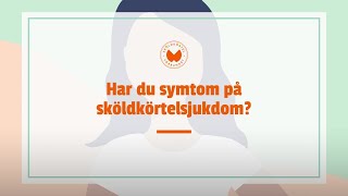 Har du symtom på sköldkörtelsjukdom [upl. by Nysilla]