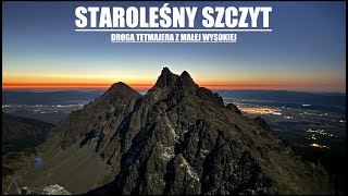 Tatry  Staroleśny Szczyt drogą Tetmajera z Małej Wysokiej [upl. by Rivi805]