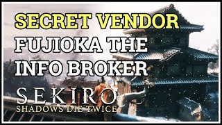 Fujioka the Info Broker Secret Vendor Location Sekiro [upl. by Aisyram]