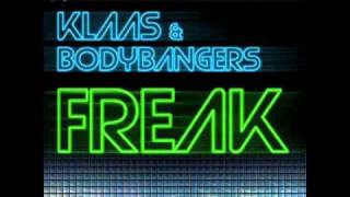 Klaas amp Bodybangers  Freak Klaas Mix [upl. by Rockwood]