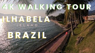 Ilhabela Island Brazil 4k Walking Tour [upl. by Yrolam]