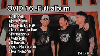 Full AlbumOvid16 quotOfficial Full album musikquot🎶 [upl. by Enelyad912]