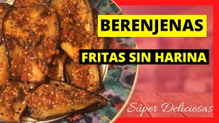 Berenjenas Fritas Sin Harina Deliciosa Guarnición Para Acompañar Tus Comidas  Receta Vegana [upl. by Kall]