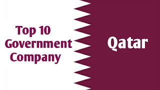 Top 10 Government company Qatar company [upl. by Anaeli]