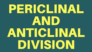 Periclinal and Anticlinal Division  Biogrades  Sb sir [upl. by Rianna]