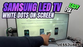 How to repair white dots on screen samsung led tv ue55ju6850 disassembling steps  easy fix [upl. by Eimoan]