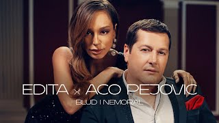 EDITA FEAT ACO PEJOVIC  BLUD I NEMORAL OFFICIAL VIDEO [upl. by Assila418]