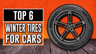 Best Winter Tires for Cars 2024  The Only 6 You Should Consider [upl. by Tooley]