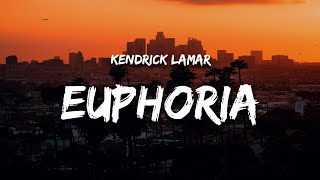 Kendrick Lamar  Euphoria Lyrics Drake Diss [upl. by Leoy608]