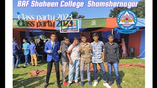 BAF Shaheen College  Shamshernagar  Class party 2023  Vlog07 [upl. by Nyral]