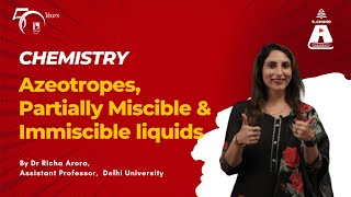 Azeotropes Partially Miscible amp Immiscible liquids  Chemistry  S Chand Academy [upl. by Lyrred]