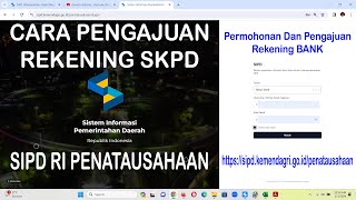 Cara Pengajuan Rekening SKPD Di SIPD RI Penatausahaan [upl. by Yelik]