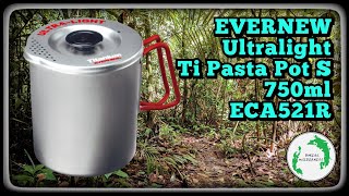 Evernew Ultralight Ti Pasta Pot S  750ml  ECA521R [upl. by Robinet]