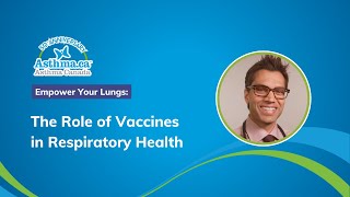 Vaccines in Respiratory Health with Dr Samir Gupta  Asthma Canada [upl. by Gefen595]