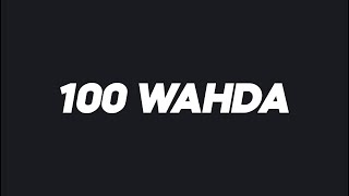 100 Wahda  Yonyo Lyrics [upl. by Jourdan288]