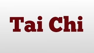 Tai Chi meaning and pronunciation [upl. by Notnef]