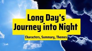 Long Days Journey into Night  A Play by Eugene ONeill  Characters Summary and Themes [upl. by Gertie]