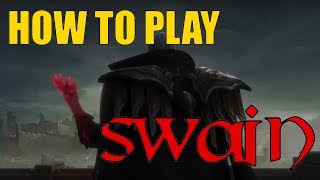 SWAIN GameplayBeginners Guide  League of Legends [upl. by Revell424]