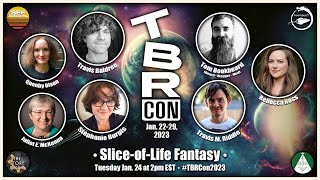 TBRCon2023 Panel 9  SliceofLife Fantasy with Travis Baldree Rebecca Ross amp More [upl. by Tracy257]