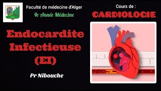 7 Endocardite Infectieuse EI  Pr Nibouche [upl. by Hax]