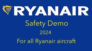 Ryanair Safety Demo 2024  All Ryanair aircraft  English [upl. by Amsa]