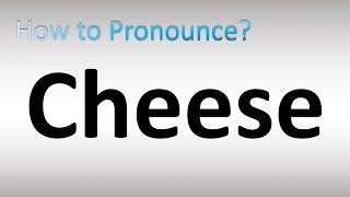 How to Pronounce Cheese [upl. by Kery]