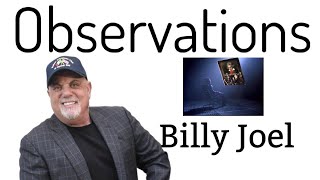 Observations  Billy Joel [upl. by Ching988]