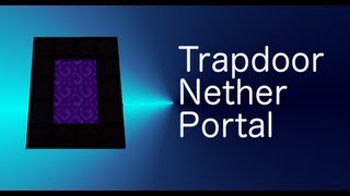 Trapdoor Nether Portal [upl. by Akcemat767]