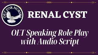 LATEST OET SPEAKING ROLE PLAY WITH AUDIO TRANSCRIPT  RENAL CYST  MORPHINE INJECTION [upl. by Elahcim418]