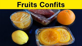 Comment faire des Fruits Confits Oranges Citrons Ananas Cerises Pamplemousse Melon Gingembre [upl. by Haididej]