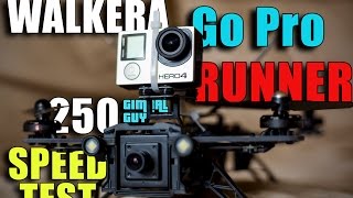 WALKERA RUNNER 250 SPEED RUN HERO4 [upl. by Ulphiah83]