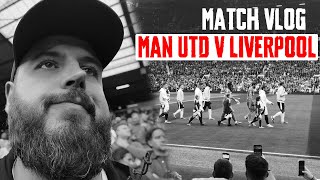 MAN UNITED 03 LIVERPOOL  SOUL DESTROYING LOSS  MATCH VLOG [upl. by Tasia771]