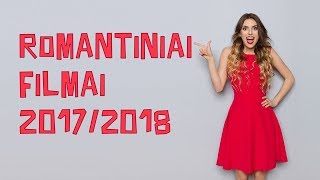 Romantiniai filmai 20172018 geriausios romantines komedijos online [upl. by Lissak429]