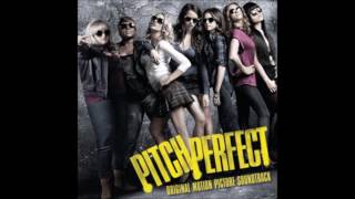 Pitch Perfect  The Barden Bellas  Bellas Finals Audio [upl. by Lexi936]