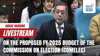 LIVE House hearing on the proposed FY 2025 budget of the COMELEC Sept 3 2024 [upl. by Kinch]