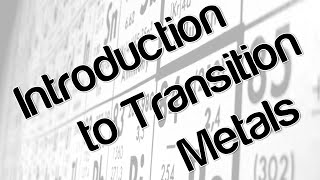 Introduction to transition metals [upl. by Avery]