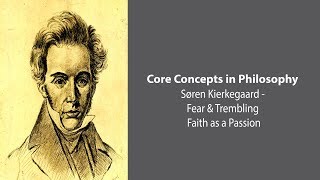 Søren Kierkegaard  Faith as a Passion  Philosophy Core Concepts [upl. by Ainnet]