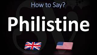 How to Pronounce Philistine CORRECTLY [upl. by Johns650]