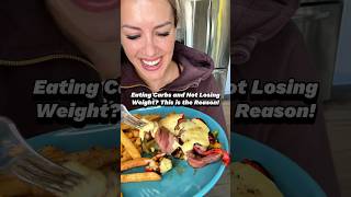 Eating Carbs and Not Losing Weight This is the Reason Why weightlossjourney diettips dieting [upl. by Ailene]